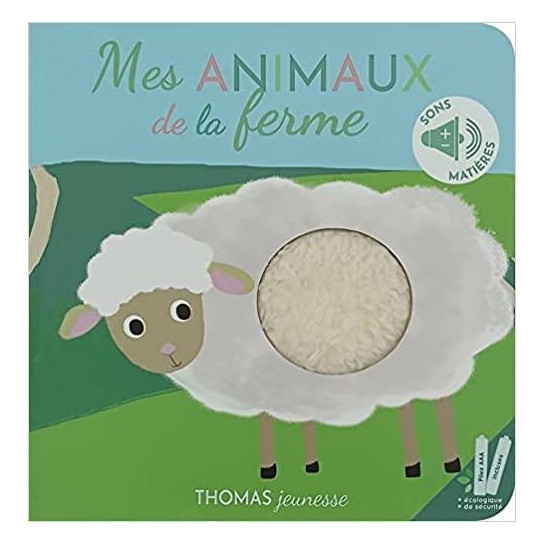 Mes animaux de la ferme Mon livre sonore