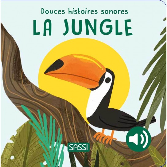 Livre Douces Histoires sonores La jungle