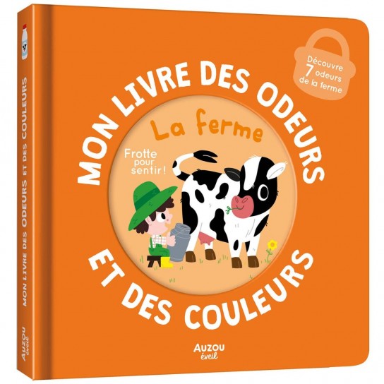 Mon livre des odeurs et des couleurs La ferme