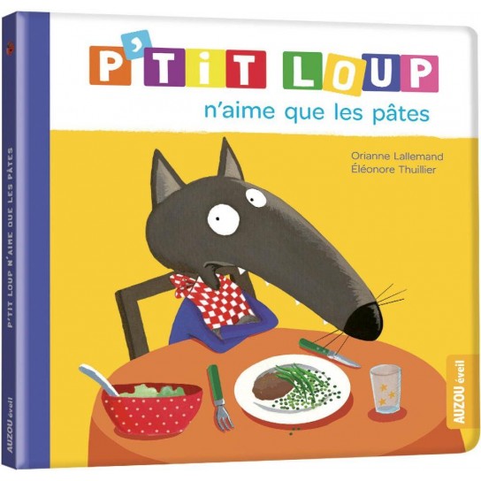 P'tit loup n'aime que les pâtes