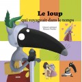 livreleloupquivoyageaitdansletempsauzoucover