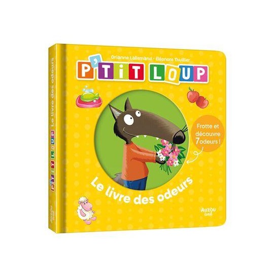 P'tit Loup le livre des odeurs
