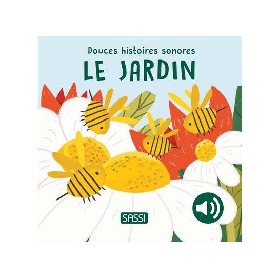 Livre douces histoires sonores Le jardin